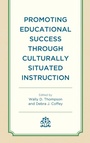 Cover: Promoting Educational Success through Culturally Situated Instruction - Lexington Books