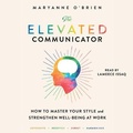 Cover: The Elevated Communicator - SIMON & SCHUSTER AUDIO
