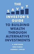 Cover: The Savvy Investor's Guide to Building Wealth Through Alternative Investments - Emerald Publishing Limited