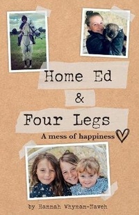 Enlarge image Cover: Home Ed and Four Legs - Hannah Whyman-Naveh