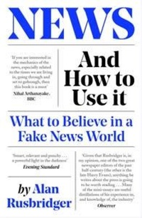 Enlarge image Cover: News and How to Use It - Canongate Books