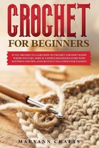 Abbildung von: Crochet for Beginners - Top Edition Ltd