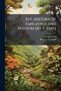 Cover: The History of Sandford and Merton [by T. Day]. - Nabu Press