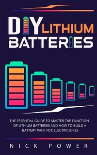 Abbildung von: DIY Lithium Batteries - Charlie Creative Lab