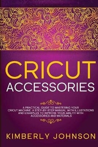 Abbildung von: Cricut Accessories - F&f Publishing