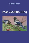 Cover: Mad Sestina King - Futurecycle Press