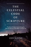 Cover: The Celestial Code of Scripture - Monkfish Book Publishing Company