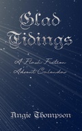 Cover: Glad Tidings: A Flash Fiction Advent Calendar - Quiet Waters Press