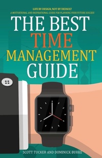 Enlarge image Cover: The Best Time Management Guide - Divine Works Publishing