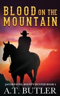 Cover: Blood on the Mountain - James Mountain Media LLC