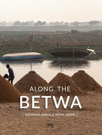 Abbildung von: Along the Betwa - Oro Editions
