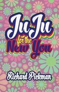 Cover: Juju for the New You - Cosmic Teapot Publishing