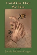 Cover: Until the Day We Die - Moose House Publications