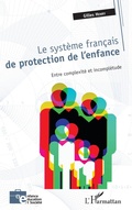 Cover: Le syst&egrave;me fran&ccedil;ais de protection de l'enfance - Enfance &eacute;ducation et soci&eacute;t&eacute;