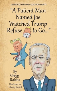 Enlarge image Cover: A Patient Man Named Joe Watched Trump Refuse to Go... - Robins Advising