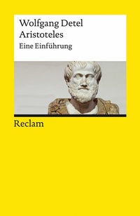 Abbildung von: Aristoteles. Eine Einführung - Reclam