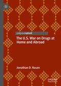 Cover: The U.S. War on Drugs at Home and Abroad - Palgrave Macmillan