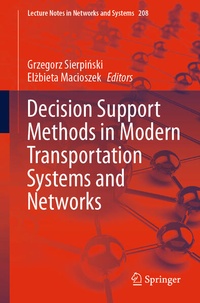 Enlarge image Cover: Decision Support Methods in Modern Transportation Systems and Networks - Springer