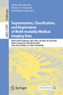 Cover: Segmentation, Classification, and Registration of Multi-modality Medical Imaging Data - Springer