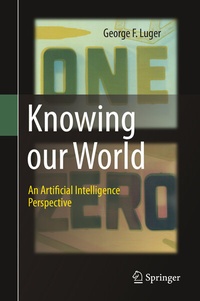 Enlarge image Cover: Knowing our World: An Artificial Intelligence Perspective - Springer