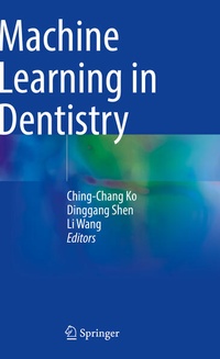 Enlarge image Cover: Machine Learning in Dentistry - Springer