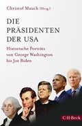 Abbildung von: Die Präsidenten der USA - C.H.BECK