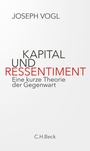 Cover: Kapital und Ressentiment - C.H.BECK