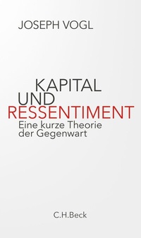 Abbildung von: Kapital und Ressentiment - C.H.BECK