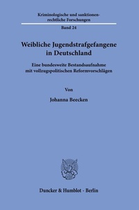 Abbildung von: Weibliche Jugendstrafgefangene in Deutschland. - Duncker & Humblot