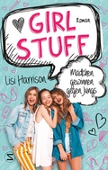 Cover: Girl Stuff - M&auml;dchen gewinnen gegen Jungs - Schneiderbuch