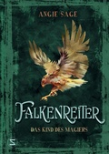 Cover: Falkenreiter - Das Kind des Magiers - Schneiderbuch