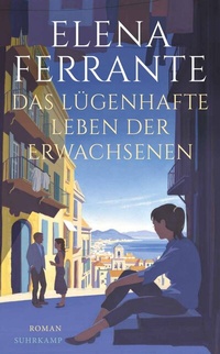 Abbildung von: Das lügenhafte Leben der Erwachsenen - Suhrkamp