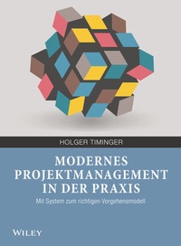 Abbildung von: Modernes Projektmanagement in der Praxis - Wiley-VCH