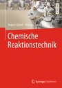 Cover: Chemische Reaktionstechnik - Springer Spektrum
