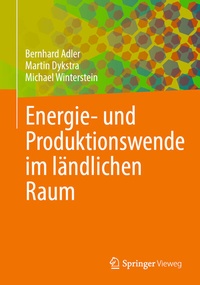 Abbildung von: Energie- und Produktionswende im ländlichen Raum - Springer Vieweg