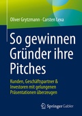 Cover: So gewinnen Gr&uuml;nder ihre Pitches - Springer Gabler