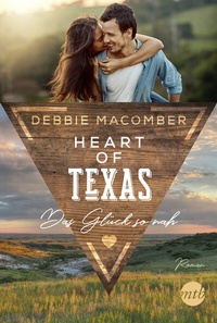 Abbildung von: Heart of Texas - Das Glück so nah - MIRA Taschenbuch