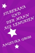 Cover: Silberana / Silberana und der Mann aus Lemurien - epubli