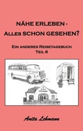 Cover: N&auml;he erleben - Alles schon gesehen? - BoD - Books on Demand