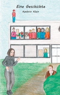 Enlarge image Cover: Eine Geschichte - BoD - Books on Demand