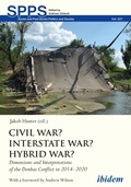 Cover: Civil War? Interstate War? Hybrid War? - ibidem