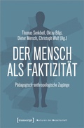 Cover: Der Mensch als Faktizit&auml;t - transcript
