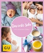 Bild: GU Aktion Ratgeber Junge Familien - Das erste Jahr mit unserem Baby - Gr&auml;fe und Unzer