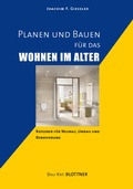 Cover: Planen und Bauen f&uuml;r das Wohnen im Alter - Blottner Verlag e.K.