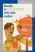 Cover: Mond&auml;n ist nicht mehr modern - edition memoria
