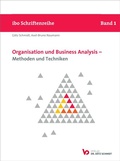 Cover: Organisation und Business Analysis - Methoden und Techniken - Verlag Dr. G&ouml;tz Schmidt GmbH
