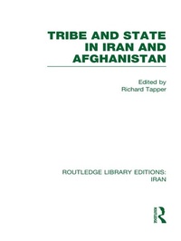 Enlarge image Cover: Tribe and State in Iran and Afghanistan (RLE Iran D) - Routledge