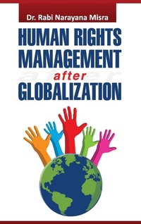 Enlarge image Cover: Human Rights Management After Globalization - DISCOVERY PUBLISHING HOUSE PVT LTD