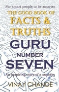 Cover: The 'Good Book' of FACTS & TRUTHS GURU Number SEVEN - Raja RAM Mohan Roy National Agency for ISBN