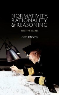 Enlarge image Cover: Normativity, Rationality and Reasoning - Oxford University Press